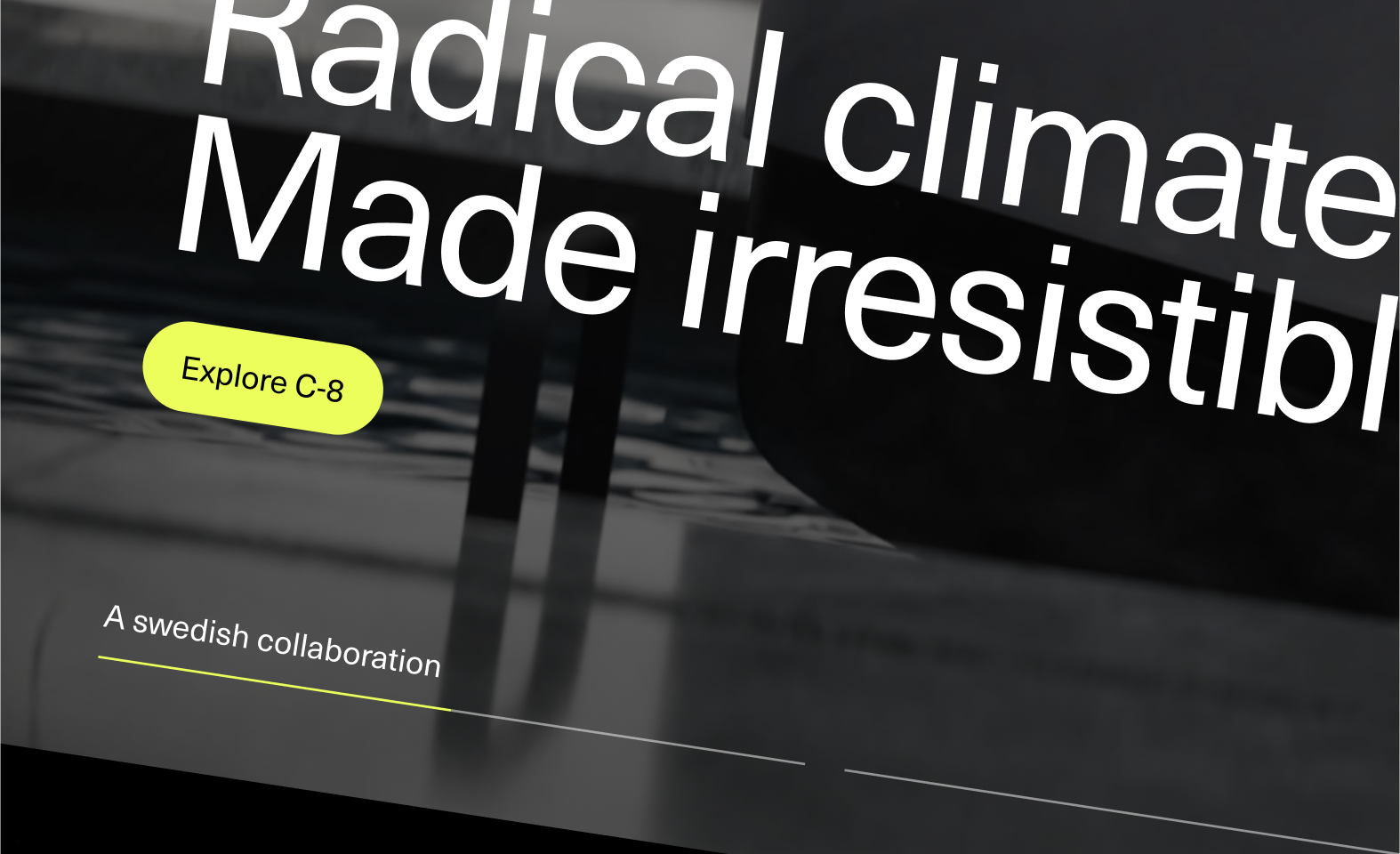 Candela’s main objective is to speed up the transition to fossil fuel-free water transportation with the help of their electrified marine transport solutions. To market their ground-breaking solutions, they needed a design language that aligned with their approach to contemporary industrial design. It was also evident that they were looking for more than a responsive website, but that the design had to encompass the Human-machine-interface (HMI) and the app control (Machine control software).