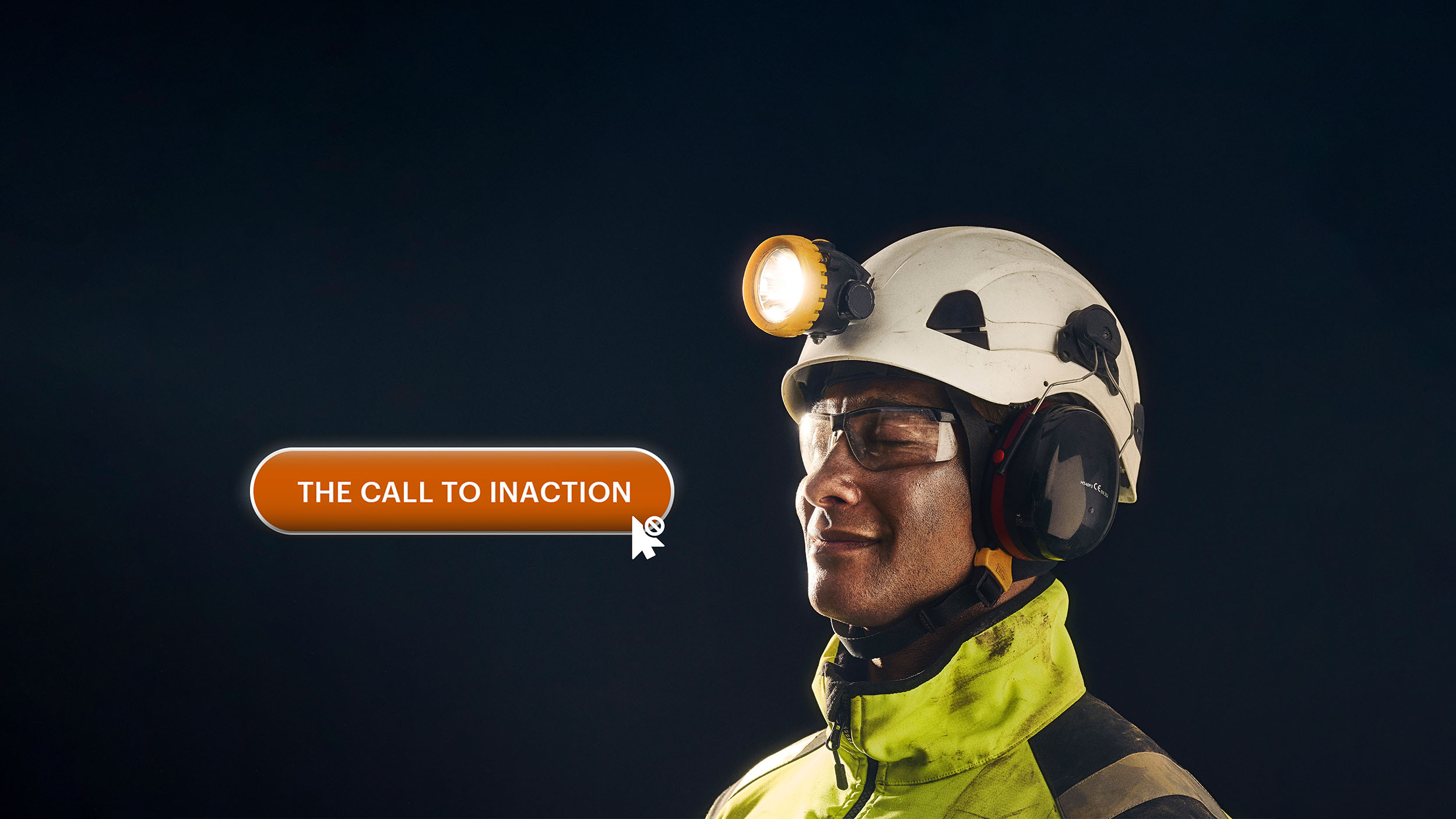 Worker in high-vis jacket and helmet with spotlight; overlay text button reads 'The Call to Inaction' with a cursor icon.